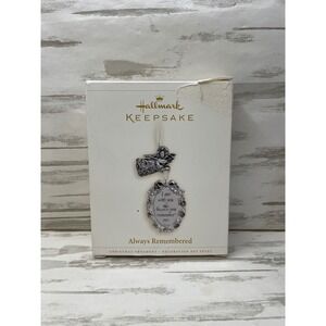 Hallmark Keepsake "Always Remembered" Bereavement Ornament, 2006